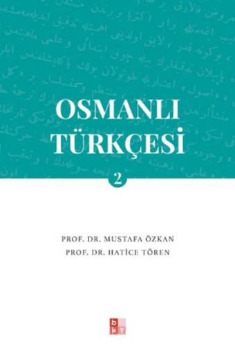 Osmanlı Türkçesi 2 Osmanlı Türkçesi 2