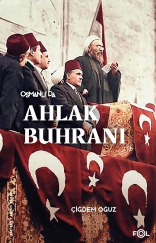 Osmanlı'da Ahlak Buhranı