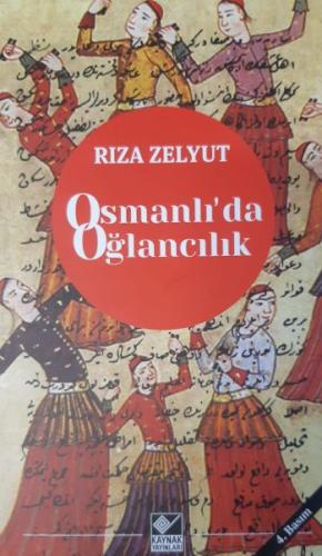 Osmanli'da Oglancilik Osmanli'da Oglancilik
