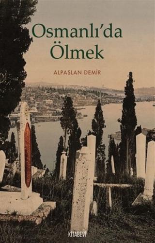 Osmanlı'da Ölmek
