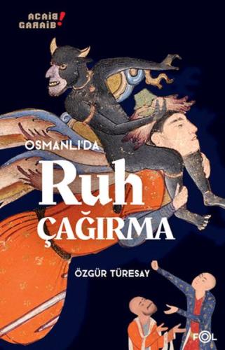 Osmanlı'da Ruh Çağırma Osmanlı'da Ruh Çağırma
