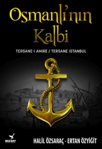 Osmanlı'nın Kalbi Osmanlı'nın Kalbi
