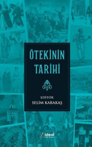 Ötekinin Tarihi Ötekinin Tarihi