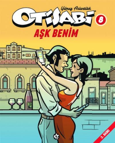 Otisabi 8 – Aşk Benim