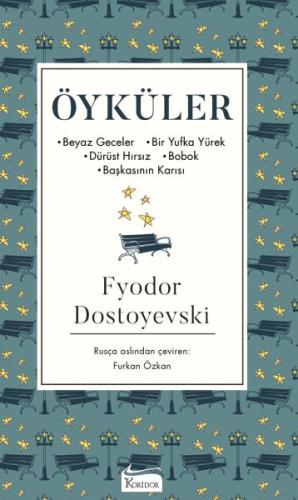 Öyküler (Beyaz Geceler, Bir Yufka Yürek, Dürüst Hırsız, Bobok, Başkasının Karısı) - (Bez Ciltli)
