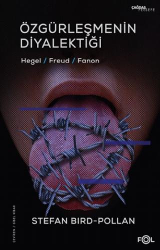 Özgürleşmenin Diyalektiği -Hegel, Freud, Fanon