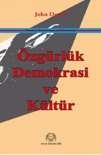 Özgürlük, Demokrasi ve Kültür