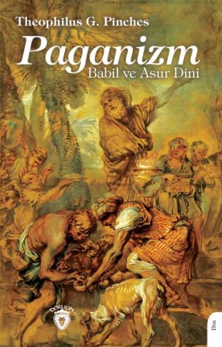 Paganizm Babil ve Asur Dini Paganizm Babil ve Asur Dini