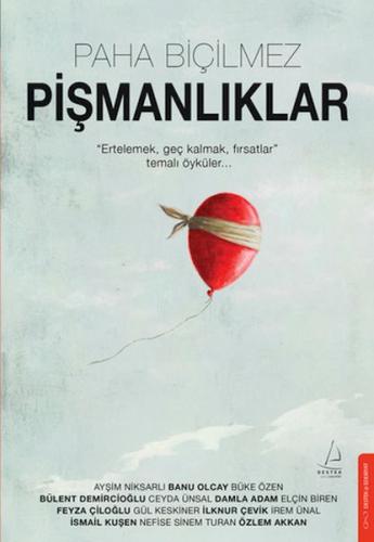 Paha Biçilmez Pişmanlıklar Paha Biçilmez Pişmanlıklar
