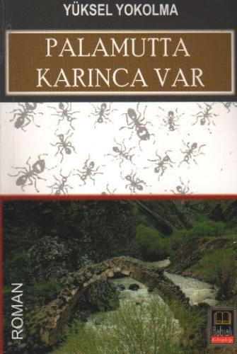 Palamutta Karınca Var Palamutta Karınca Var