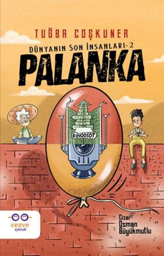 Palanka - Dünyanın Son İnsanları 2 Palanka - Dünyanın Son İnsanları 2