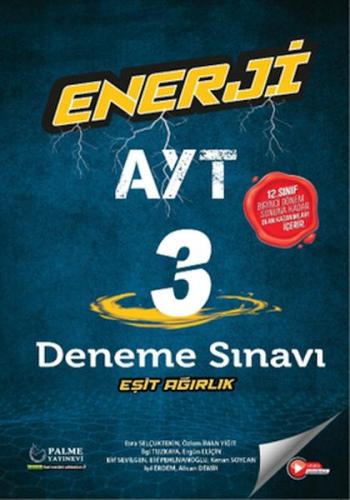 Palme Enerji Ayt Eşit Ağırlık 3 Deneme Sınavı Palme Enerji Ayt Eşit Ağırlık 3 Deneme Sınavı