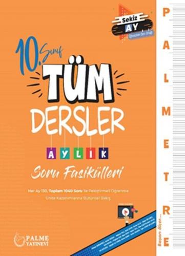 Palmetre 10. Sınıf Tüm Dersler Aylık Çalışma Fasikülleri Palmetre 10. Sınıf Tüm Dersler Aylık Çalışma Fasikülleri