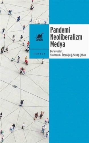 Pandemi Neoliberalizm Medya Pandemi Neoliberalizm Medya