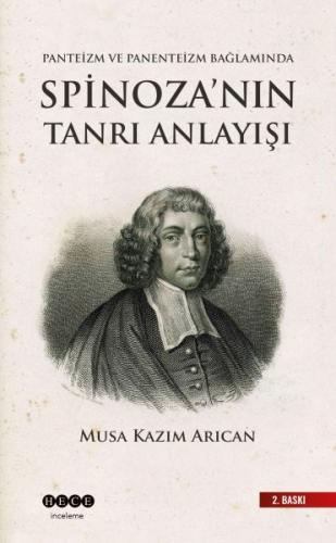 Panteizm, Panenteizm ve Ateizm Bağlamında Spinoza'nın Tanrı Anlayışı