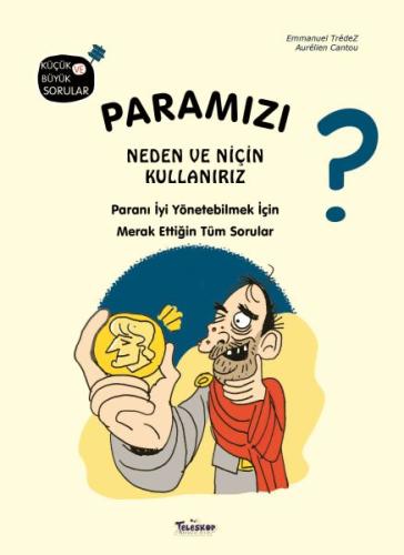 Paramızı Neden ve Niçin Kullanırız? Paramızı Neden ve Niçin Kullanırız?