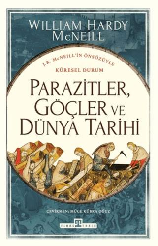 Parazitler, Göçler ve Dünya Tarihi Parazitler, Göçler ve Dünya Tarihi
