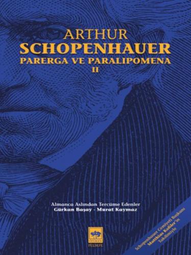 Parerga ve Paralipomena Cilt 2 Parerga ve Paralipomena Cilt 2