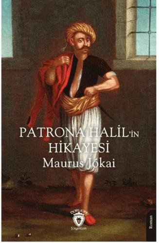Patrona Halil'in Hikayesi