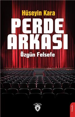Perde Arkası Özgün Felsefe Perde Arkası Özgün Felsefe