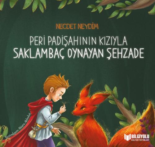 Peri Padişahının Kızıyla Saklambaç Oynayan Şehzade