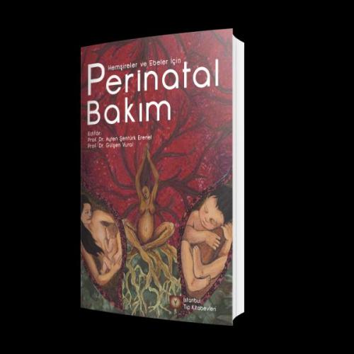 Perinatal Bakım Hemşireler ve Ebeler İçin Perinatal Bakım Hemşireler ve Ebeler İçin
