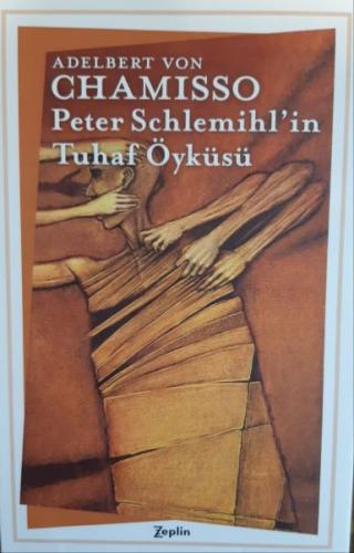 Peter Schlemihl'in Tuhaf Öyküsü Peter Schlemihl'in Tuhaf Öyküsü