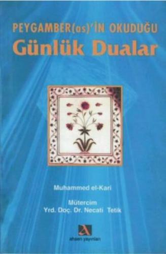 Peygamber(as)'in Okuduğu Günlük Dualar