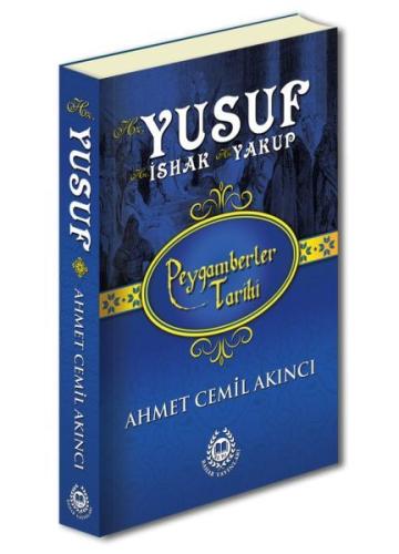 Peygamberler Tarihi - Hz. Yusuf-Hz. İshak-Hz. Yakup (Ciltli) Peygamberler Tarihi - Hz. Yusuf-Hz. İshak-Hz. Yakup (Ciltli)