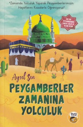 Peygamberler Zamanına Yolculuk Peygamberler Zamanına Yolculuk
