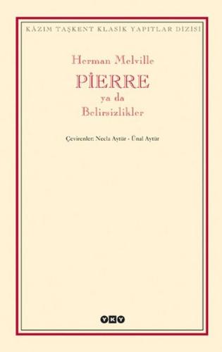 Pierre ya da Belirsizlikler