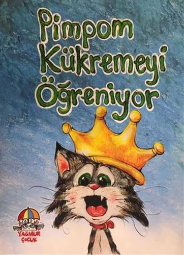 Pimpom Kükremeyi Öğreniyor Pimpom Kükremeyi Öğreniyor