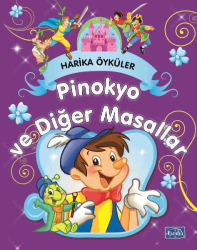 Pinokyo ve Diğer Masallar - Harika Öyküler
