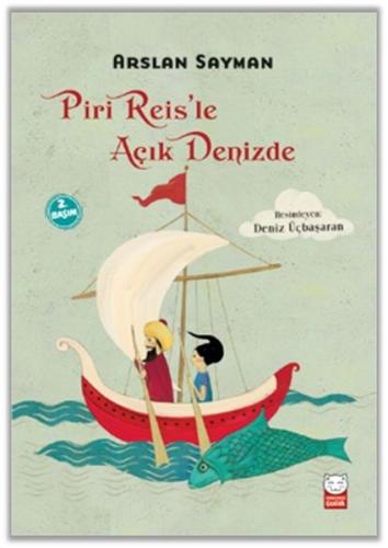 Piri Reis'le Açık Denizde