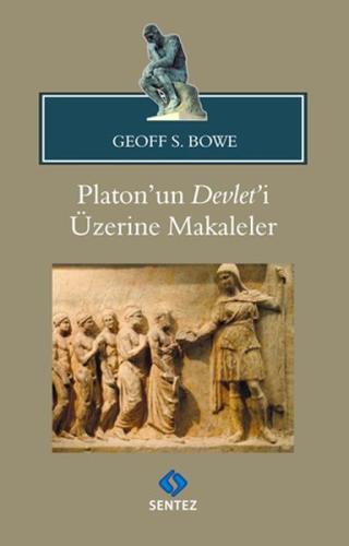 Platon'un Devlet'i Üzerine Makaleler Platon'un Devlet'i Üzerine Makaleler