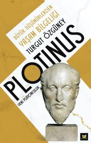 Plotinus Yeni Platonculuk Plotinus Yeni Platonculuk