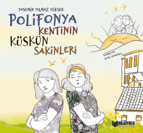 Polifonya Kentinin Küskün Sakinleri