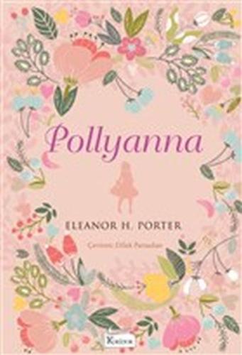 Pollyanna - Bez Ciltli Pollyanna - Bez Ciltli