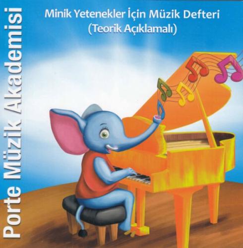 Porte Müzik Akademisi Minik Yetenekler İçin Müzik Defteri Teorik Açıkl Porte Müzik Akademisi Minik Yetenekler İçin Müzik Defteri Teorik Açıkl