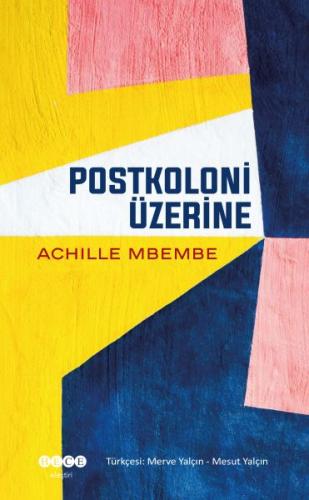 Postkoloni Üzerine Postkoloni Üzerine