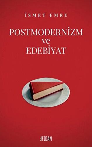 Postmodernizm Ve Edebiyat Postmodernizm Ve Edebiyat