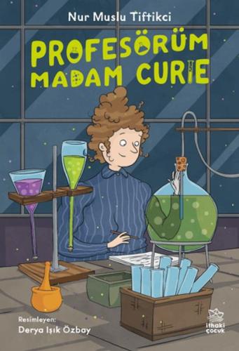 Profesörüm Madam Curie Profesörüm Madam Curie