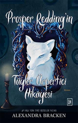 Prosper Redding'in Tüyler Ürpertici Hikâyesi Prosper Redding'in Tüyler Ürpertici Hikâyesi