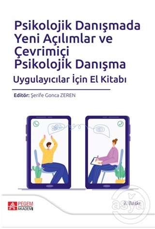 Psikolojik Danışmada Yeni Açılımlar ve Çevrimiçi Psikolojik Danışma