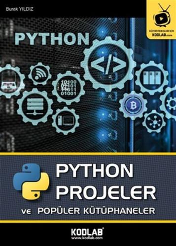 Python Projeler ve Popüler Kütüphaneler Python Projeler ve Popüler Kütüphaneler