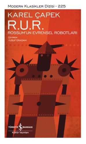 R. U. R. – Rossum'Un Evrensel Robotları - Modern Klasikler Dizisi (Ciltli)
