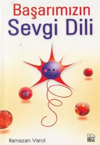 R VAROL / BASARIMIZIN SEVGI DILI