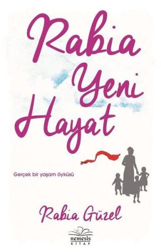 Rabia Yeni Hayat Rabia Yeni Hayat