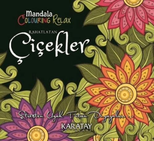 4E Boyama Kitabı Rahatlatan Çiçekler Mandala Karatay 4E Boyama Kitabı Rahatlatan Çiçekler Mandala Karatay