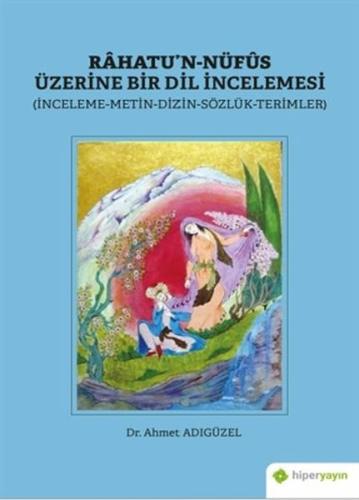 Rahatu'n-Nüfus Üzerine Bir Dil Incelemesi Rahatu'n-Nüfus Üzerine Bir Dil Incelemesi